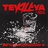 Te'Kill'Ya [Explicit]