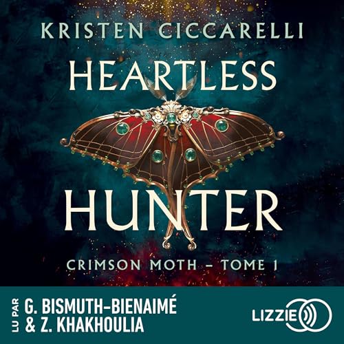 Heartless Hunter (French Edition) Audiobook By Kristen Ciccarelli, Guillaume Fournier - traducteur cover art