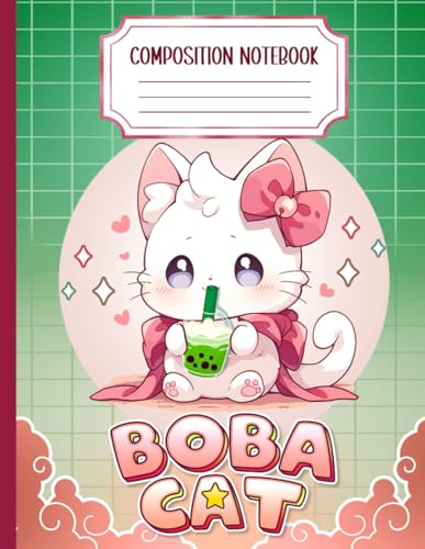 Boba Cat Composition Notebook: Bubble Tea Kawaii Kitty Composition Book College Ruled | Cute, adorable, Chibi, Kawaii Boba milk tea cat Journal