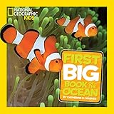 National Geographic Little Kids First Big Book of the Ocean (National Geographic...