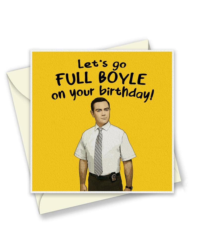 Buy Let's Go Full Boyle Birthday Card - Funny Charles Boyle Inspired ...