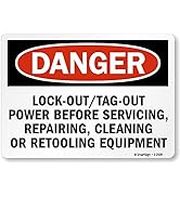 SmartSign “Danger - Lock Out / Tag Out Power Before Servicing, Repairing, Cleaning Or Retooling E...