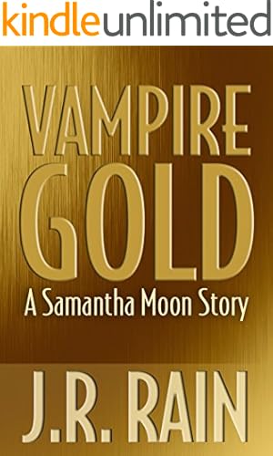 Vampire Gold: A Samantha Moon Short Story (Vampire for Hire)