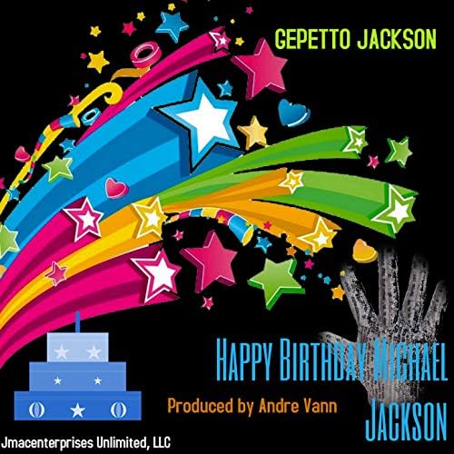 : Happy Birthday Michael Jackson : Gepetto Jackson: Música Digital