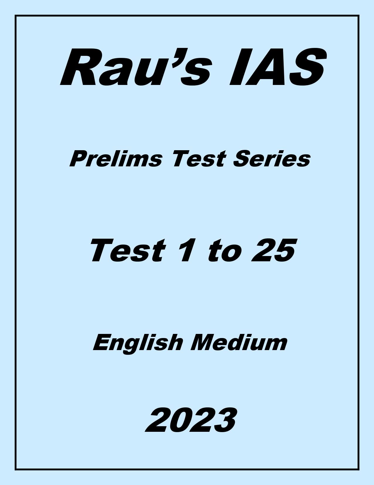 Rau's IAS Prelims Test Series Test 1 to 25 English Medium 2023