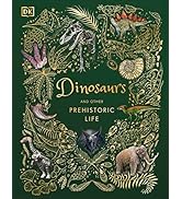 Dinosaurs and Other Prehistoric Life (DK Children's Anthologies)