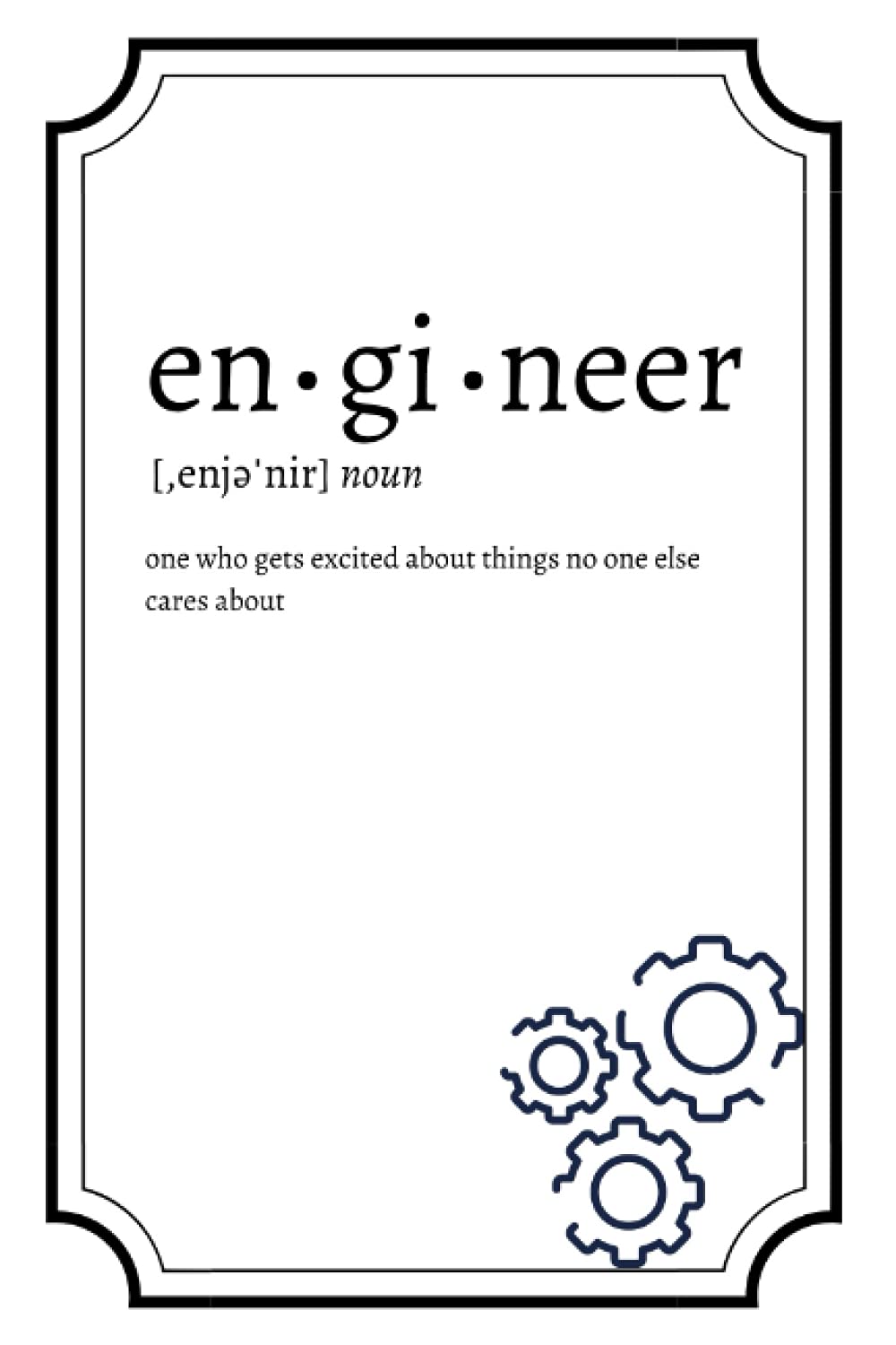 Engineer: Definition Notebook