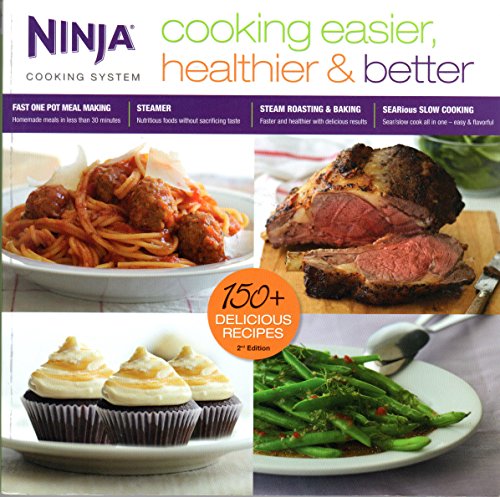 3 in 1 multicooker - Ninja Cooking System: Cooking Easier, Healthier and Better