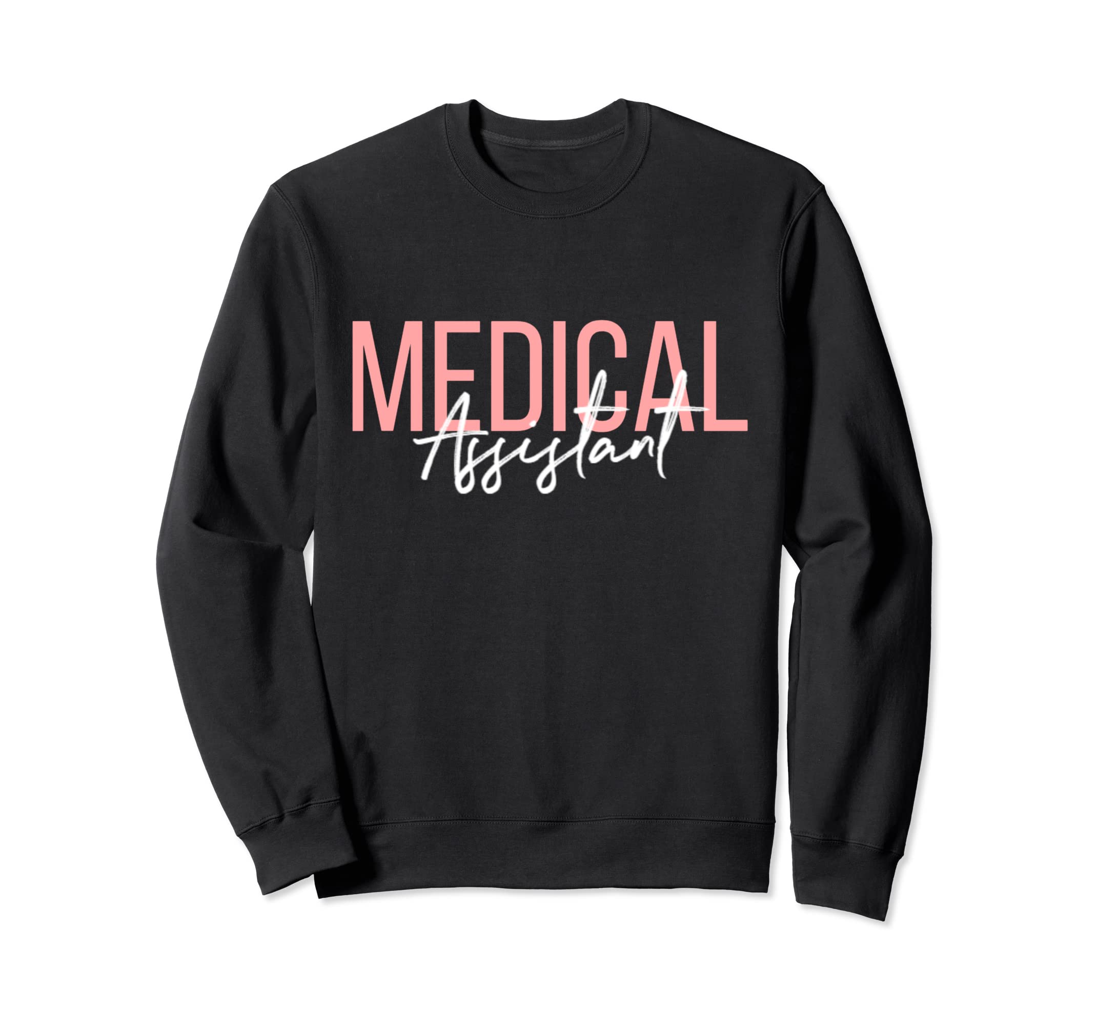 Medical Assistant CMA RMA Registered Sweatshirt