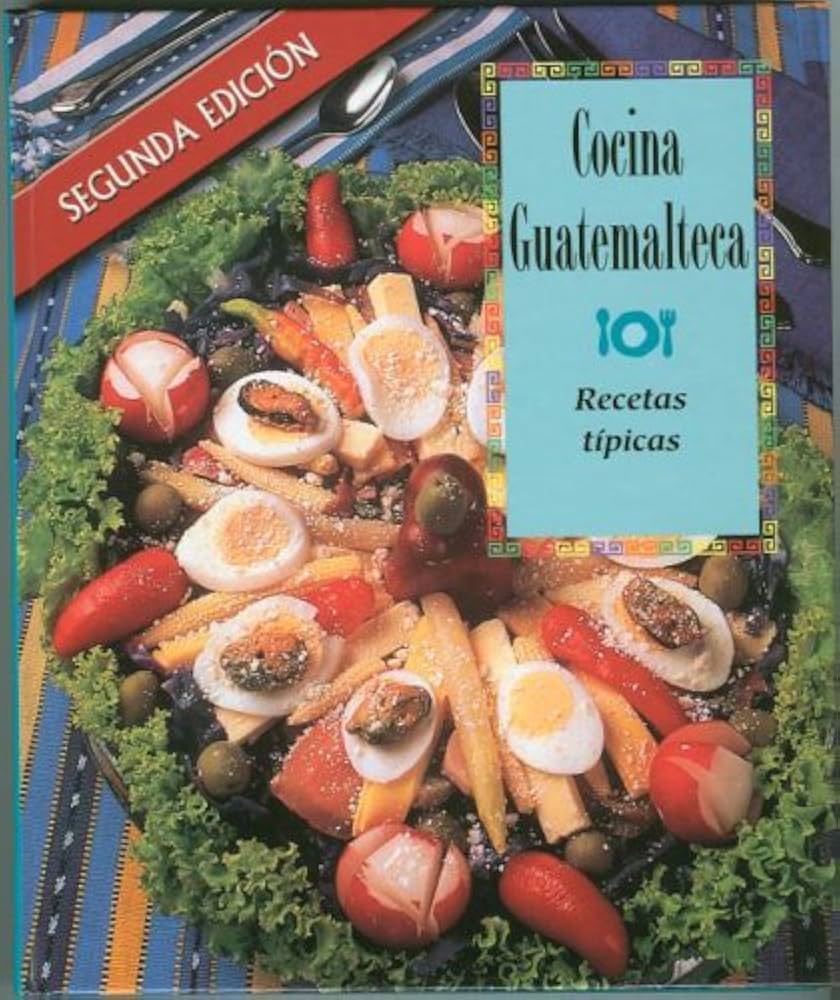 Cocina Guatemalteca: Recetas Tipicas: Eva Fernandez, Dario Morales, Celso  Lara Figueroa: 9788424194536: : Books