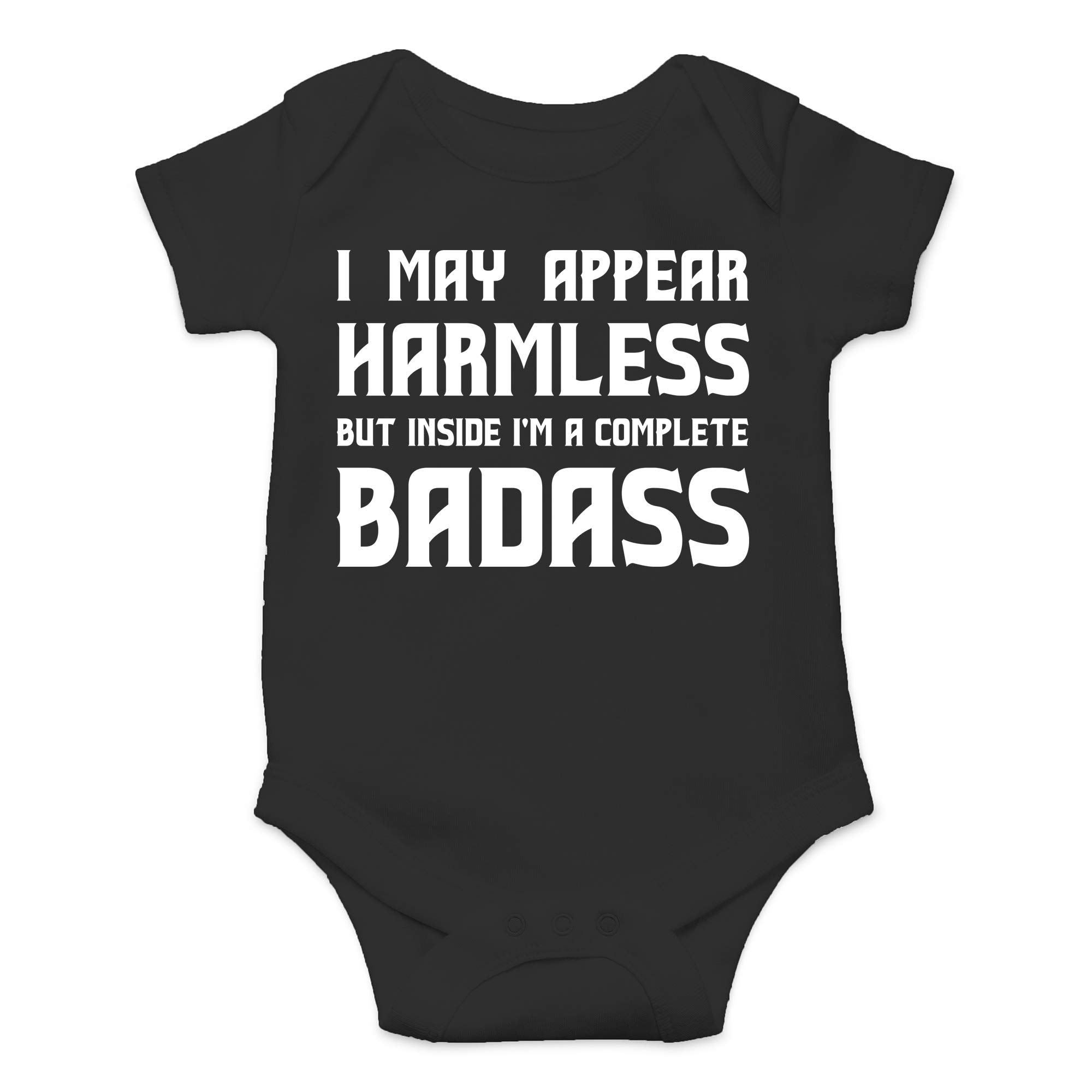 I May Appear Harmless But On The Inside I Am A Complete Badass - - Funny One-piece Infant Baby Bodysuit