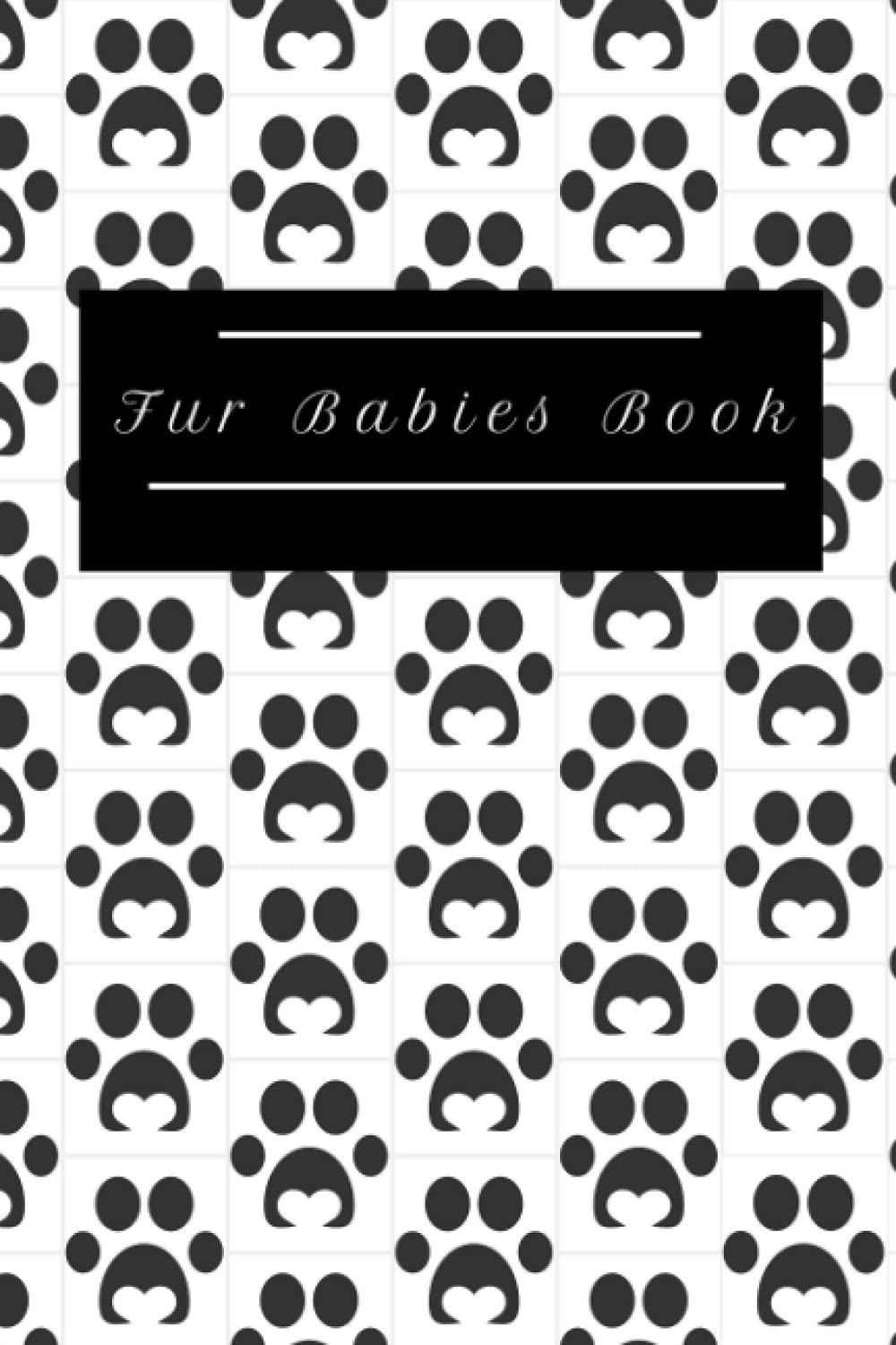 Fur babies book: Pet Record Keeper, Adventures, Grooming, Vet Visits, Meal  Planning and so much more : Beach-Koecher, Teresa: : Books