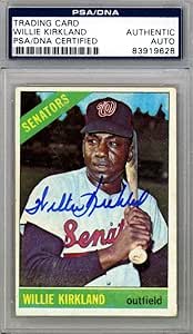 Willie Kirkland Autographed Signed 1966 Topps Card Washington Senators - PSA/DNA Certified - Baseball Slabbed Autographed Cards