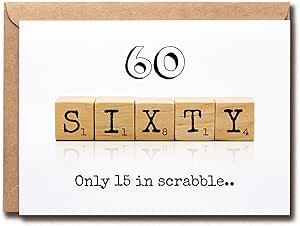 Amazon.com : Scrabble 60Th Decade Birthday Card - 60 Its Only 15 In ...