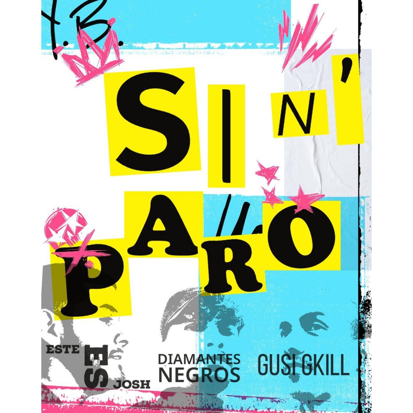 Sin Paro (feat. Gusi Gkill, Diamantes Negros)