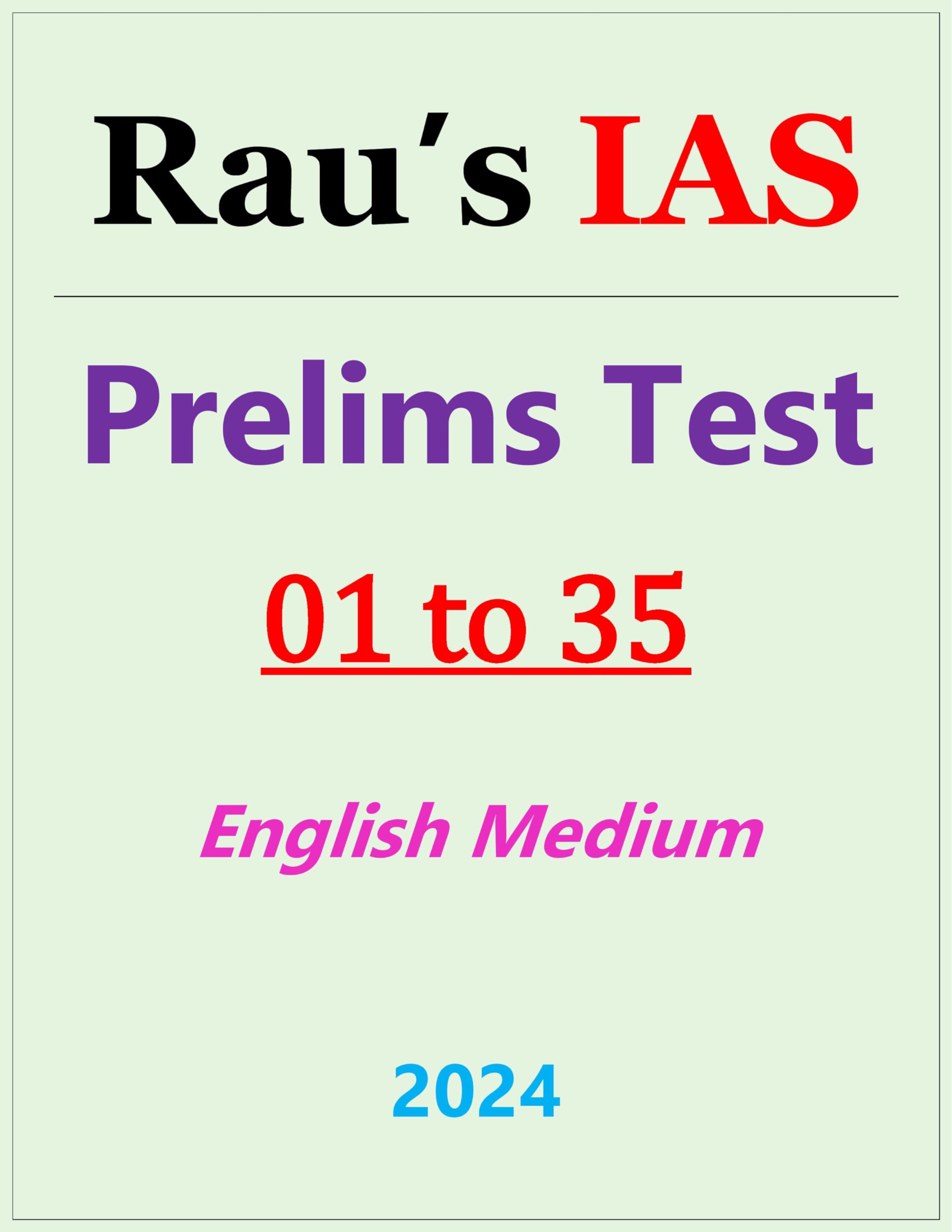 RAU'S IAS PRELIMS TEST SERIES 1 TO 35 ENGLISH MEDIUM 2024