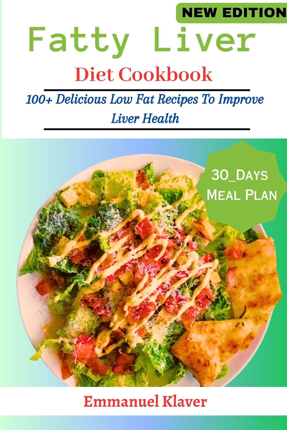 Fatty Liver Diet Cookbook : The Ultimate Guide with Delicious and Tasty ...