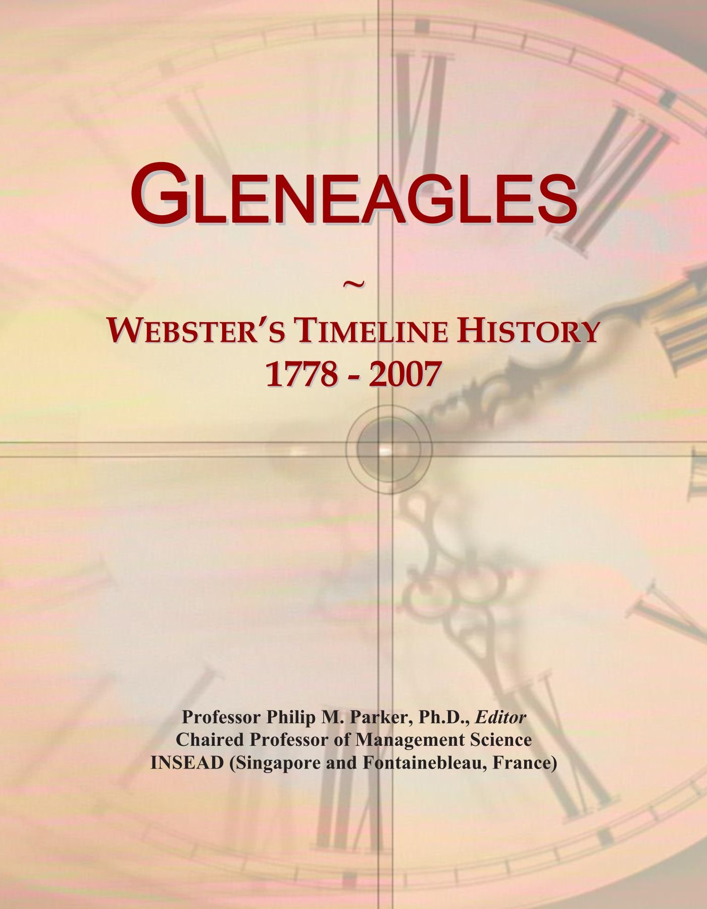 Gleneagles: Webster's Timeline History, 1778 - 2007