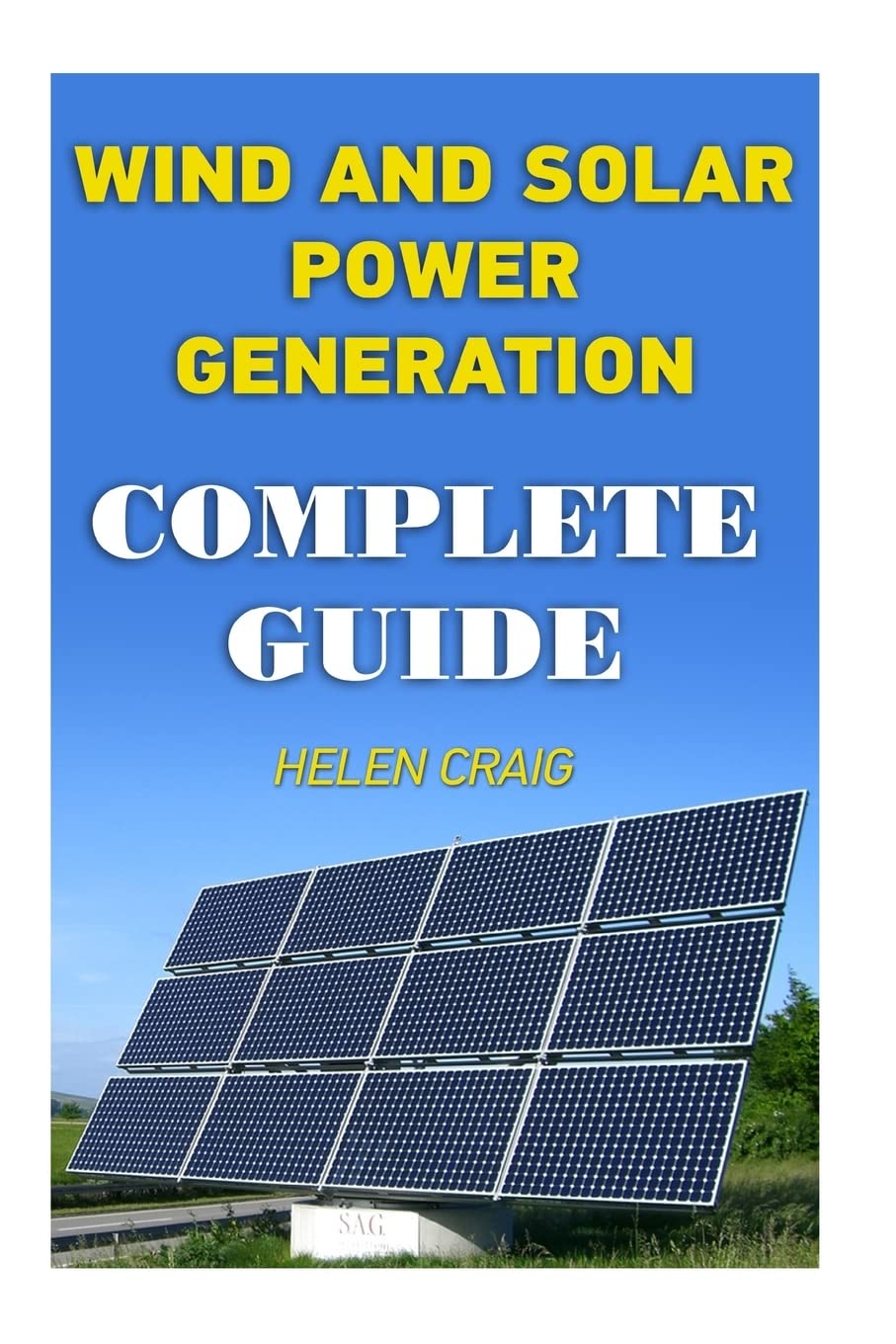 Wind And Solar Power Generation: Complete Guide