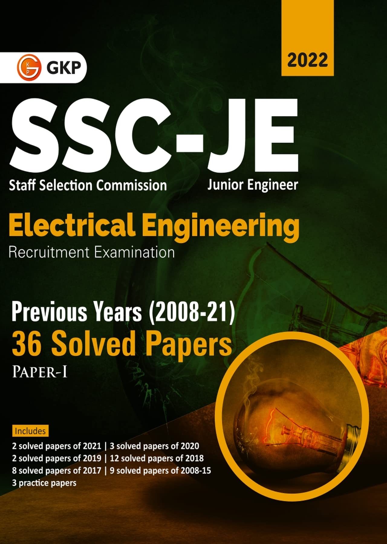 SSC 2022 : Junior Engineers Paper I - Electrical Engineering - 36 Previous Years Solved Papers (2008-21)