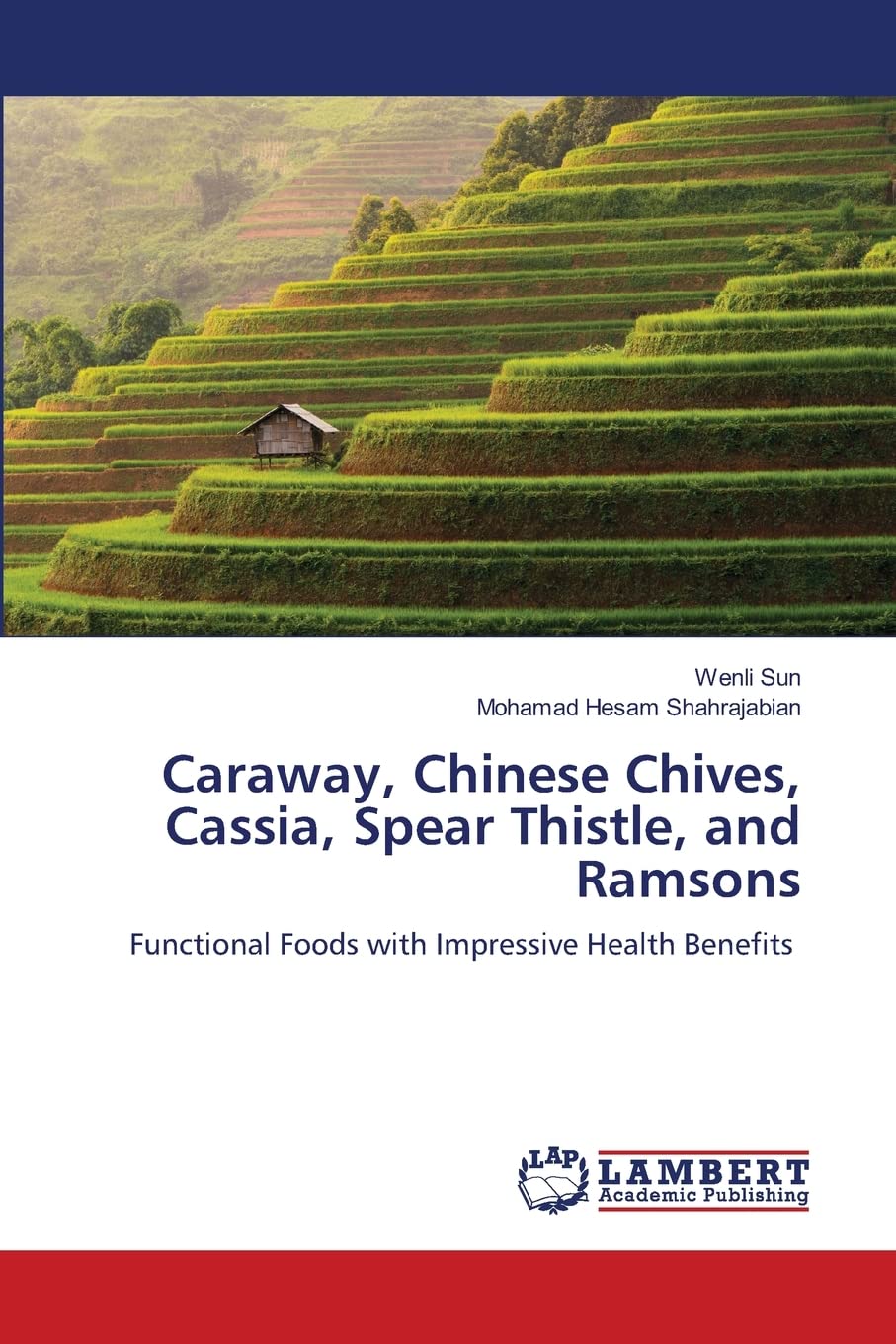 Caraway, Chinese Chives, Cassia, Spear Thistle, and Ramsons: Functional Foods with Impressive Health Benefits