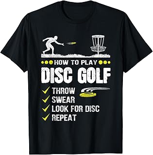 How To Play Disc Golf Frisbee Disc Golfer Humor Disc Golfing T-Shirt