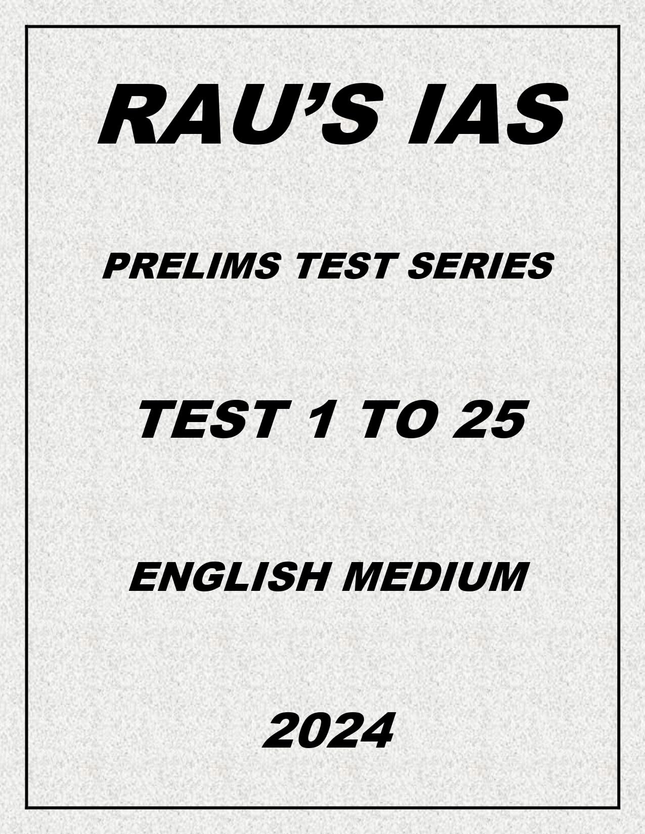 Rau's IAS Prelims Test Series Test 1 to 25 English Language 2024