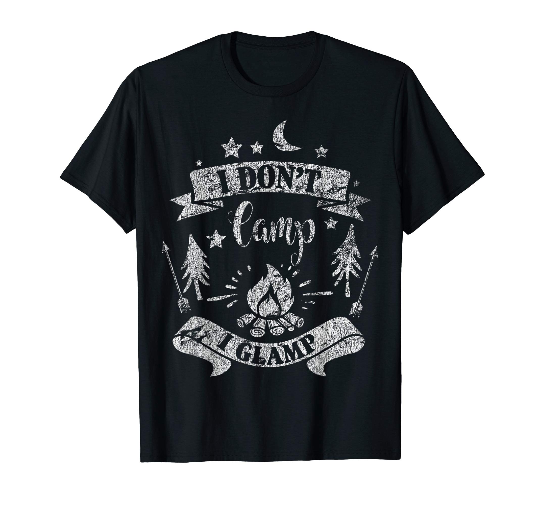 I Don't Camp I Glamp Funny Camping Distressed T-Shirt T-Shirt