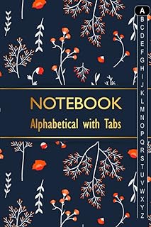 Notebook Alphabetical with Tabs: Journal with Blank Lined Pages. Organiser Book with A-Z Tabs Printed. (Perfect for Taking...