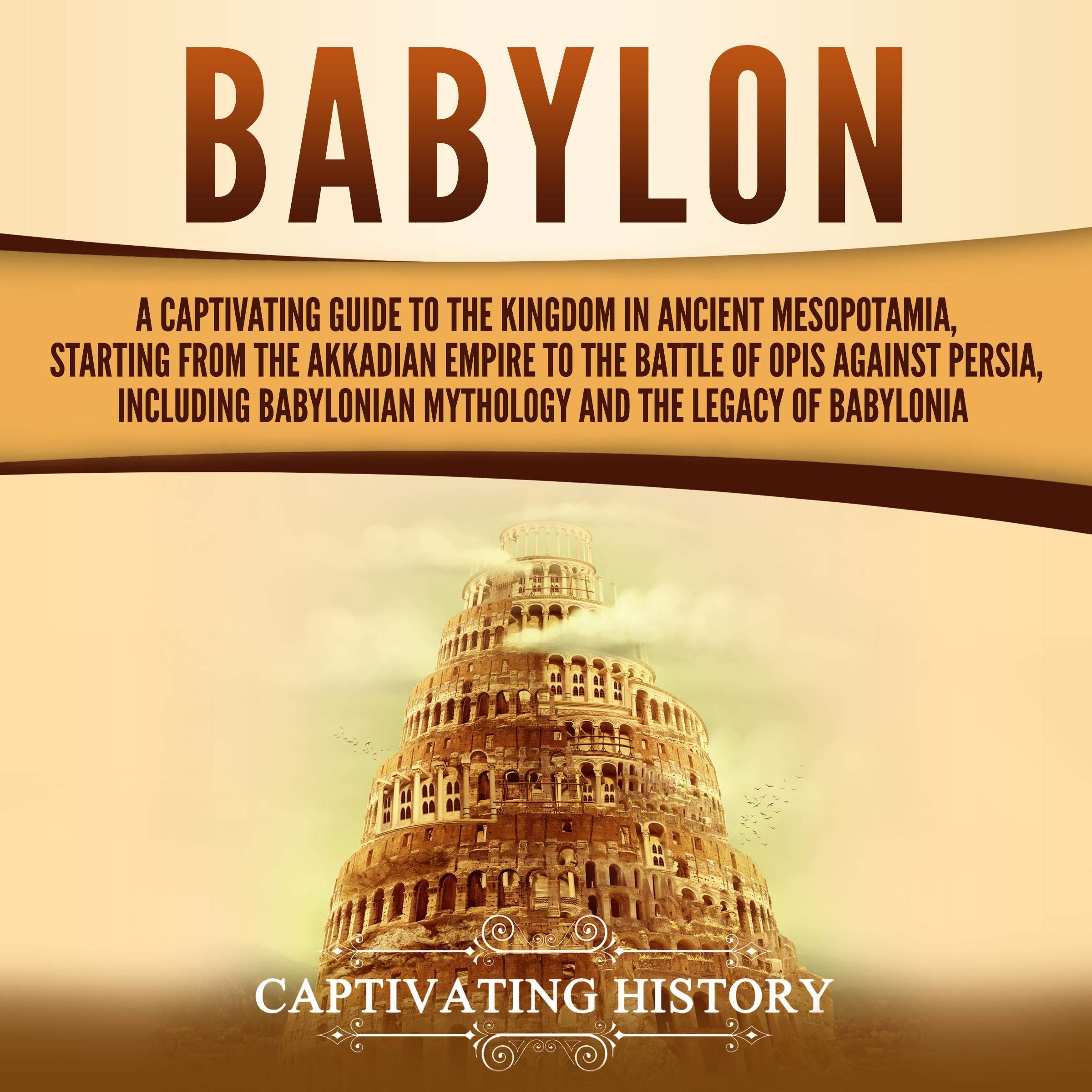 Buy Babylon: A Captivating Guide to the Kingdom in Ancient Mesopotamia ...