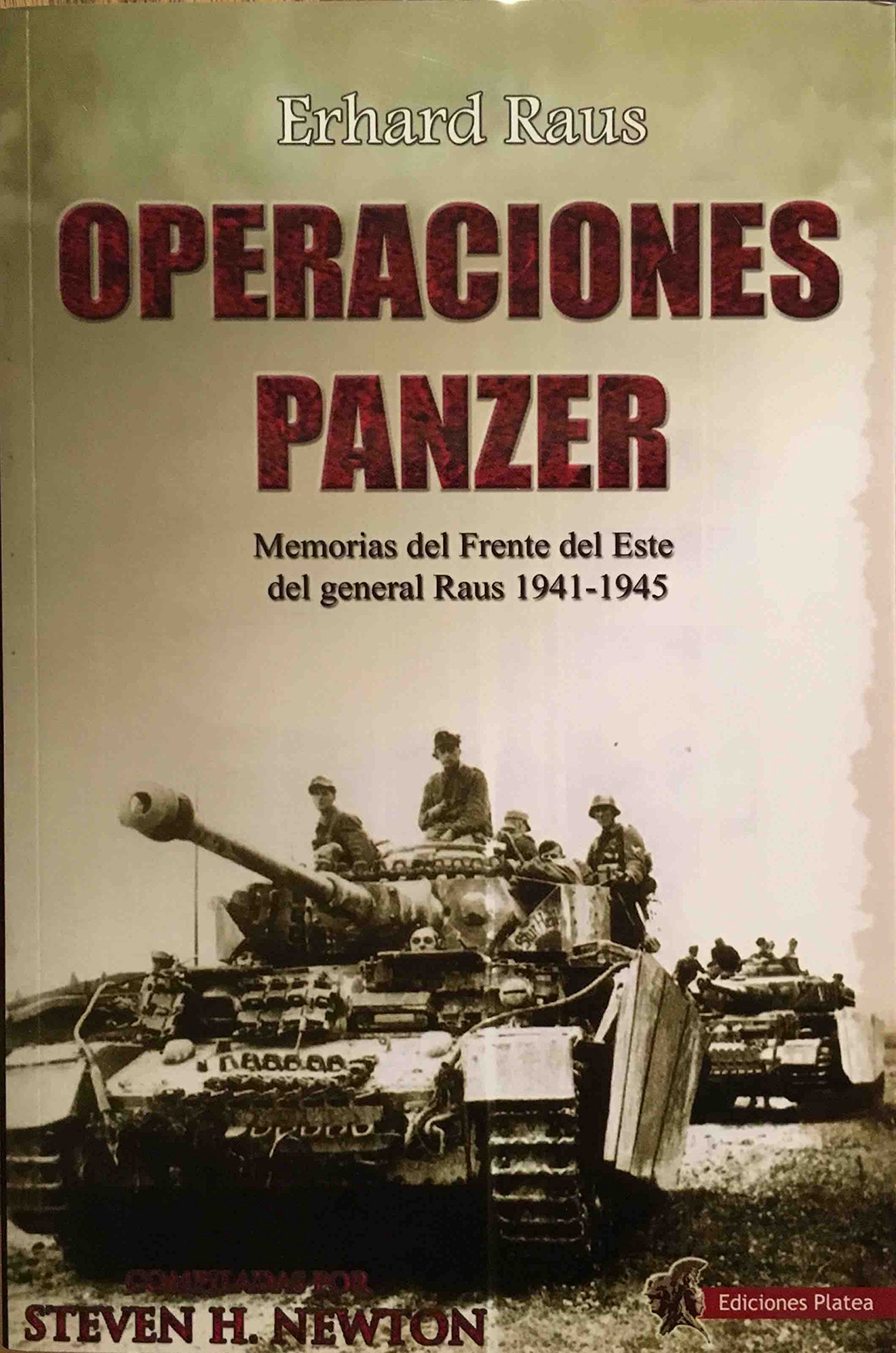 Operaciones Panzer: Las Memorias del Frente del Este del General Raus