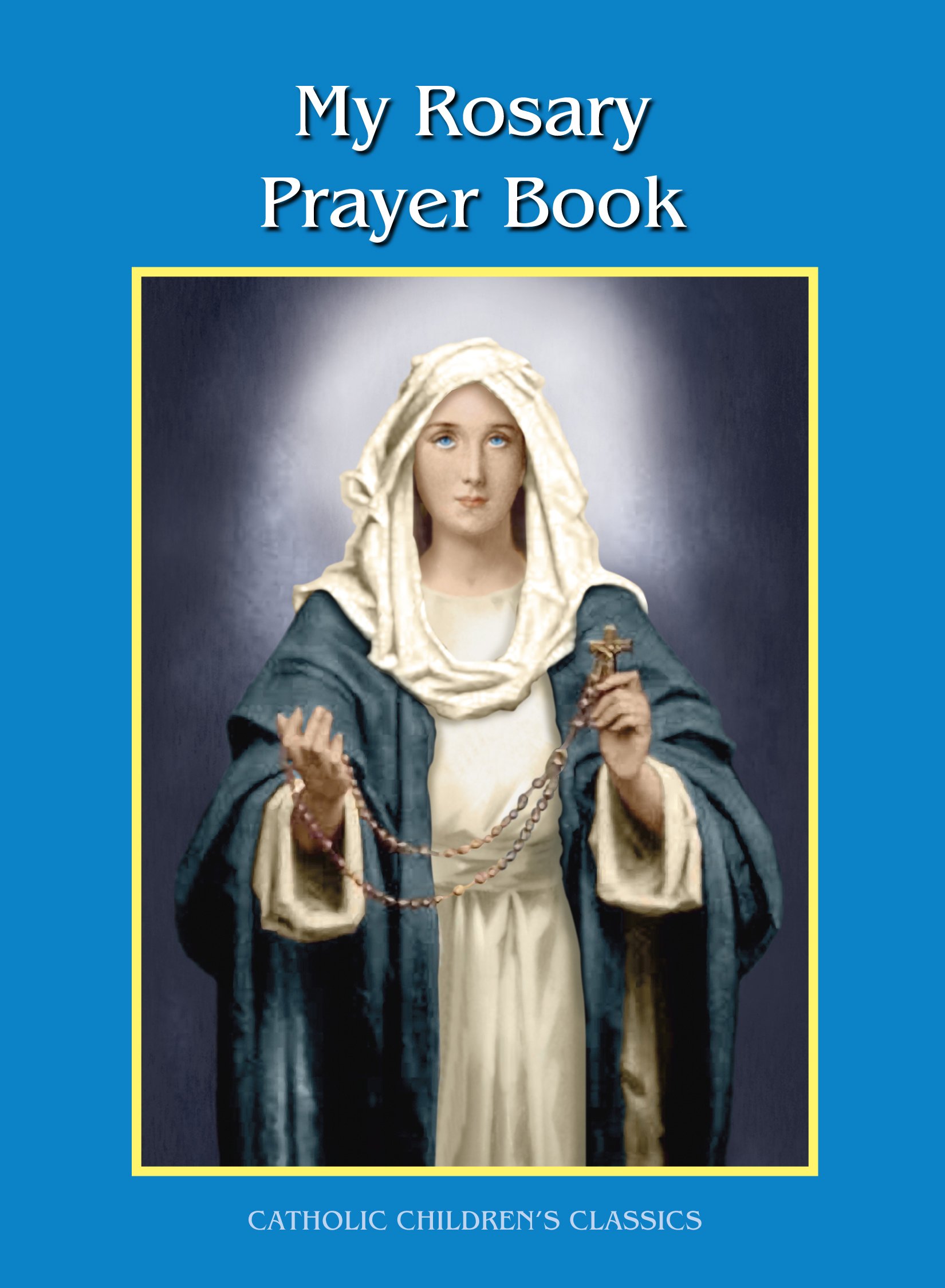 Rosary Prayer Book - Catholic Children's Classics – AZ Best Reviews