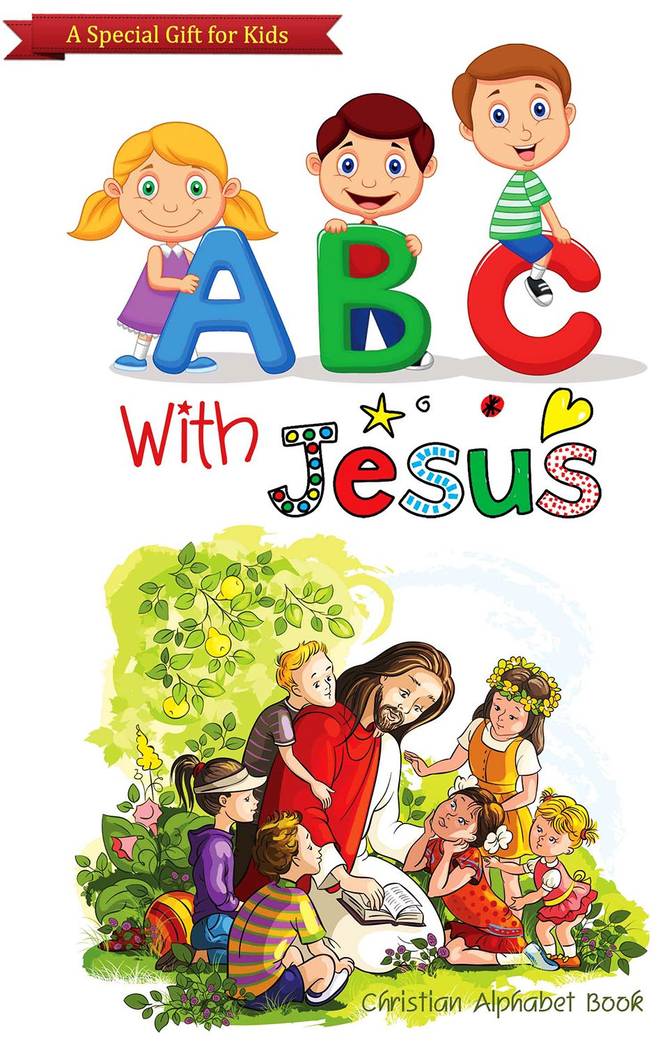 Children's book:Christian book for children, kids:(alphabet book ...