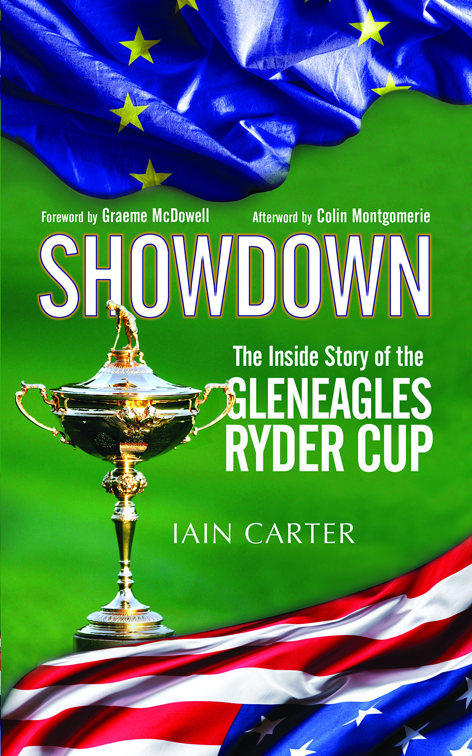 The Showdown: The Inside Story of the Gleneagles Ryder Cup