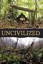 Uncivilized (2019)