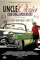 Uncle Gloria: One Helluva Ride! (2016)