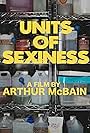 Arthur McBain in Units of Sexiness (2021)