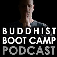 Primary photo for Buddhist Boot Camp Podcast