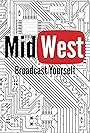 Midwest Broadcast Yourself! (2016)