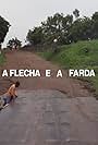 A Flecha e a Farda (2020)