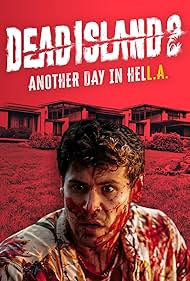 Dead Island 2: Another Day in HELL.A. (2022)