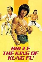 Bruce: King of Kung Fu