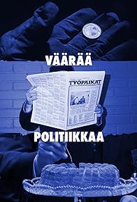 Primary photo for Väärää politiikkaa