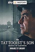 The Tattooist's Son: Journey to Auschwitz