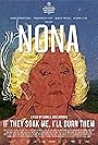 Nona: If They Soak Me, I'll Burn Them (2019)