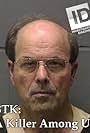 Dennis Rader in BTK: A Killer Among Us (2019)