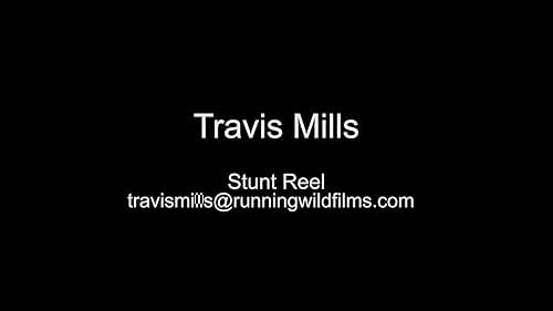 Travis Mills - Stunt Performer Reel - 2022