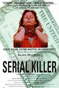 Primary photo for Aileen Wuornos: The Selling of a Serial Killer