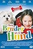 Mein Bruder ist ein Hund (2004) Poster