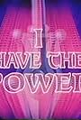 I Have the Power (1985)